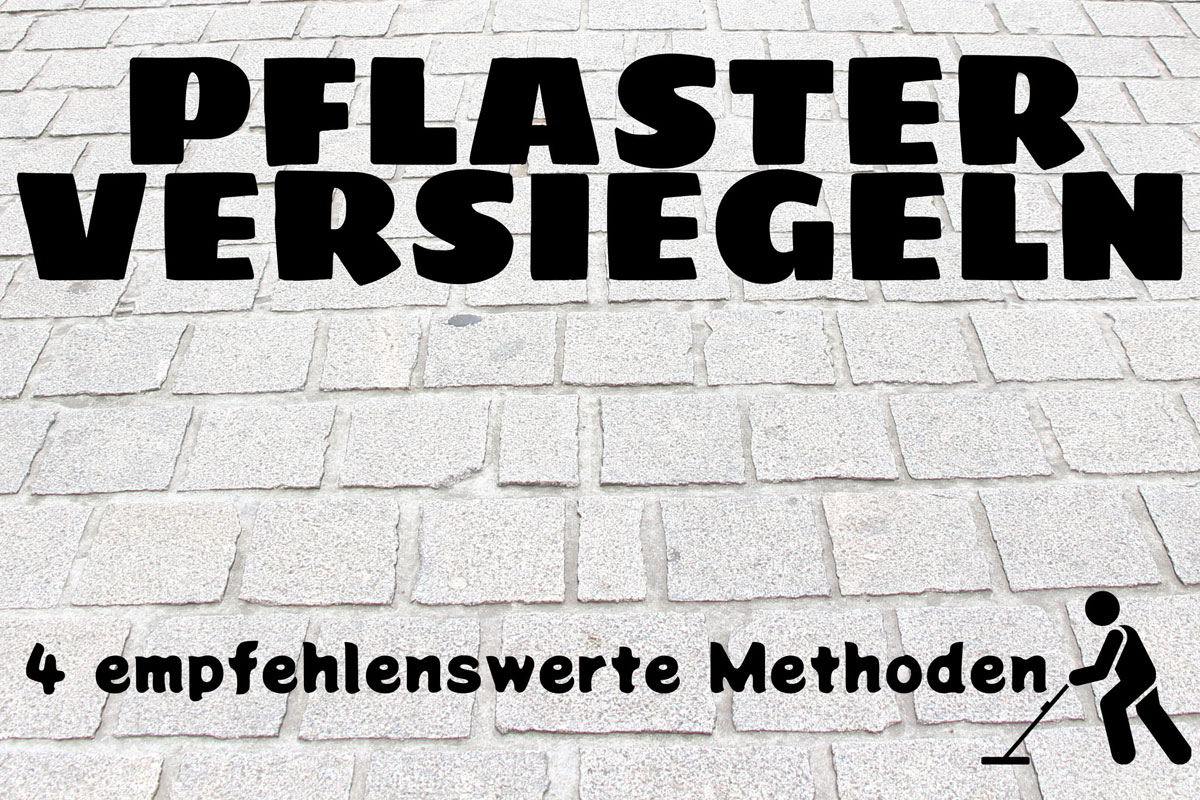 Pflastersteine versiegeln